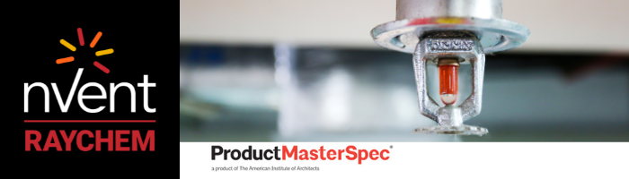 Product MasterSpec: Heat Tracing Systems for Fire Sprinklers 